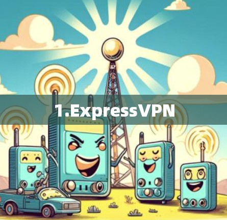 1.ExpressVPN